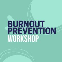 Burnout Prevention Workshop in navy and white text over teal background.